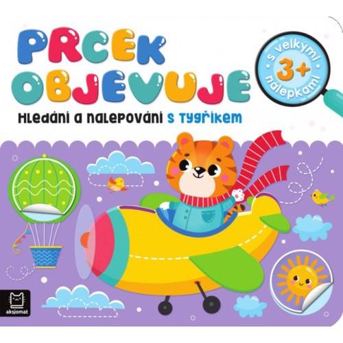 Prcek objevuje Hledání a nalepování samolepky s tygříkem